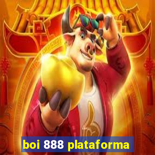 boi 888 plataforma